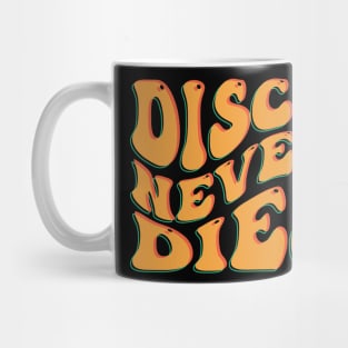 Disco Never Dies v2 Mug